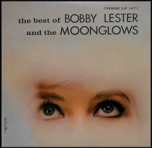 LP-1471 - The Best Of Bobby Lester and The Moonglows LP-1471 - The Best Of Bobby Lester and The Moonglows